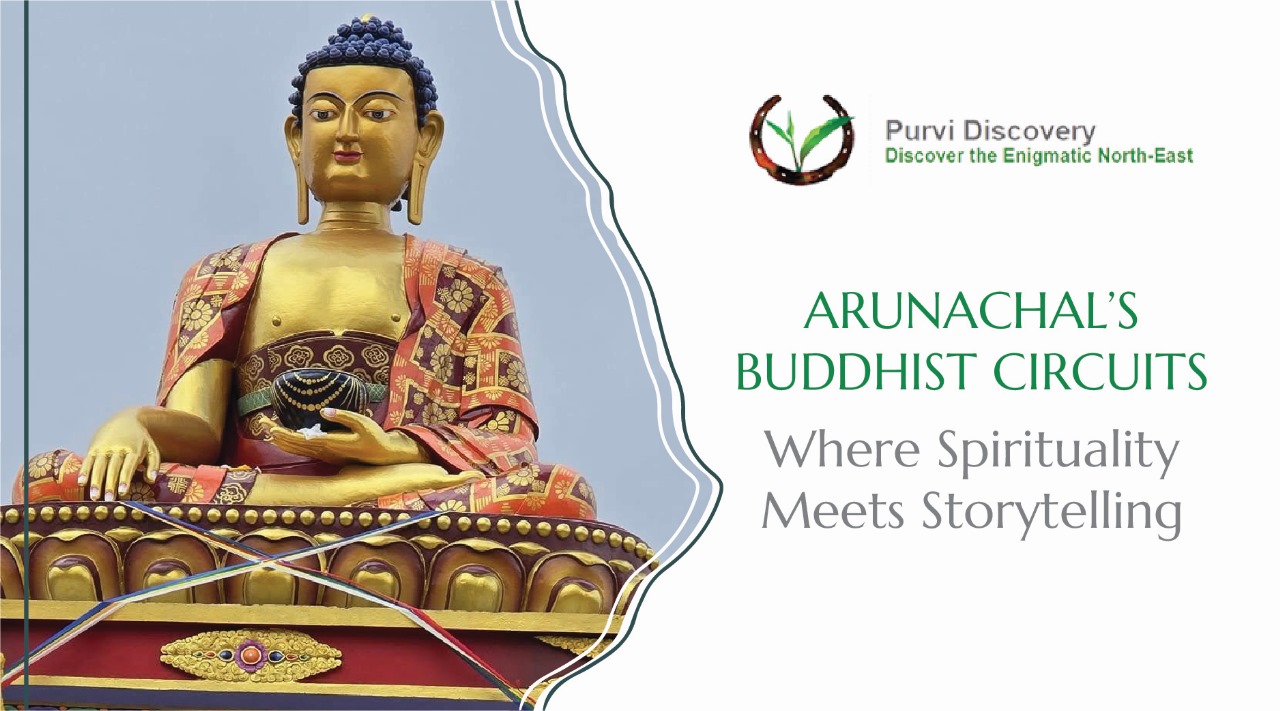 ARUNACHAL’S BUDDHIST CIRCUITS