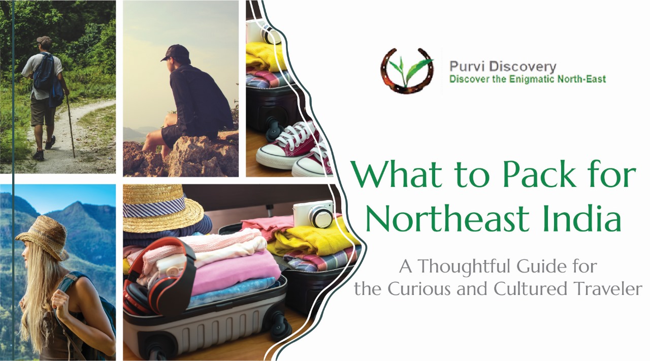 What to Pack for Northeast India