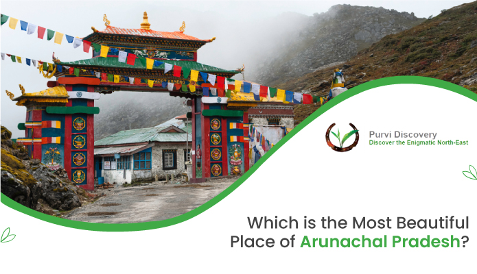 Which is the most beautiful place of Arunachal Pradesh