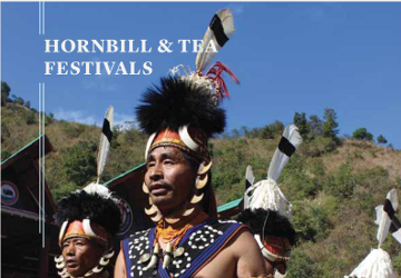 Experience the Vibrant & Colourful Hornbill Festival